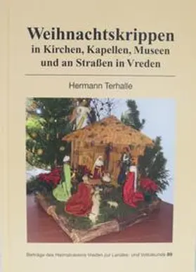 Terhalle |  Weihnachtskrippen in Kirchen, Kapellen, Museen und an Straßen in Vreden | Buch |  Sack Fachmedien