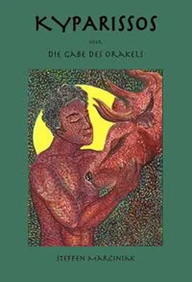 Marciniak |  KYPARISSOS oder Die Gabe des Orakels | Buch |  Sack Fachmedien