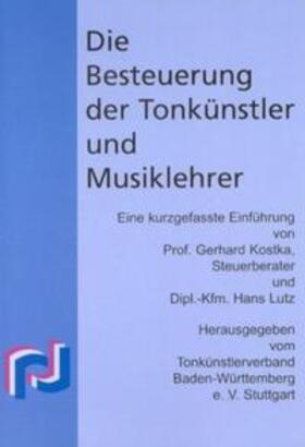 Kostka / Lutz |  Die Besteuerung der Tonkünstler und Musiklehrer | Buch |  Sack Fachmedien