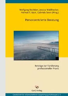 Rechtien / Waldhecker / Lück |  Personzentrierte Beratung | Buch |  Sack Fachmedien