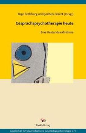 Frohburg / Eckert |  Gesprächspsychotherapie heute | Buch |  Sack Fachmedien