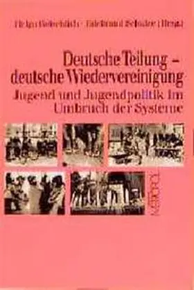 Gotschlich / Schulze |  Deutsche Teilung - deutsche Wiedervereinigung | Buch |  Sack Fachmedien