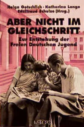 Gutschlich / Lange / Schulze |  Aber nicht im Gleichschritt | Buch |  Sack Fachmedien