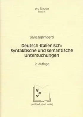 Gislimberti / Winkelmann |  Deutsch - Italienisch: Syntaktische und semantische Untersuchungen | Buch |  Sack Fachmedien