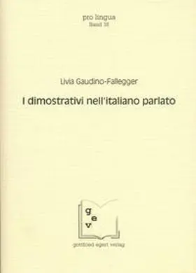 Gaudino-Fallegger / Winkelmann |  I dimostrativi nell'italiano parlato | Buch |  Sack Fachmedien