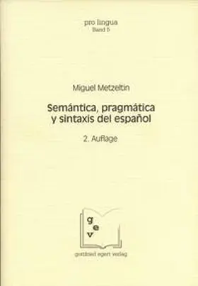 Metzeltin / Winkelmann |  Semántica, pragmática y sintaxis del español | Buch |  Sack Fachmedien