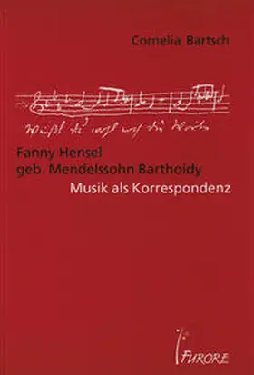 Bartsch |  Fanny Hensel geb. Mendelssohn Bartholdy | Buch |  Sack Fachmedien