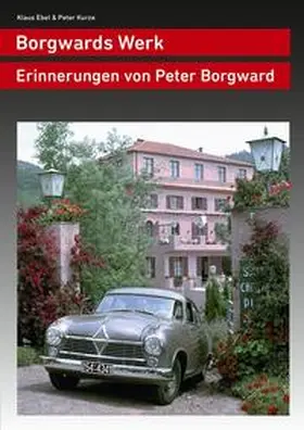 Ebel / Kurze |  Borgwards Werk | Buch |  Sack Fachmedien