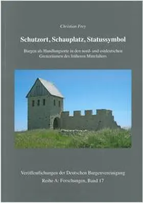 Frey |  Schutzort, Schauplatz, Statussymbol | Buch |  Sack Fachmedien