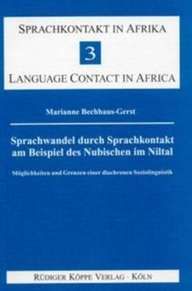 Bechhaus-Gerst |  Sprachwandel durch Sprachkontakt am Beispiel des Nubischen im Niltal | Buch |  Sack Fachmedien