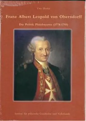 Distler |  Franz Albert von Oberndorff: Die Politik Pfalzbayerns (1778-1795) | Buch |  Sack Fachmedien