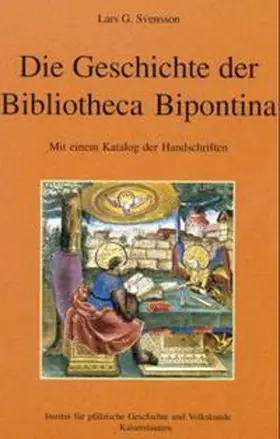 Svensson |  Die Geschichte der Bibliotheca Bipontina | Buch |  Sack Fachmedien