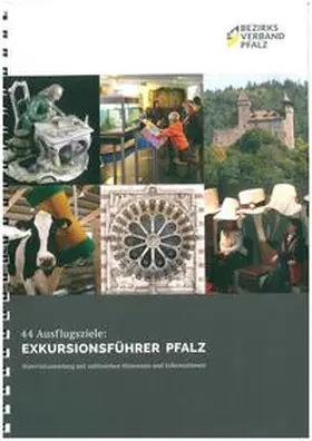 Buntz / Endres / Möller |  44 Ausflugsziele: Exkursionsführer Pfalz | Buch |  Sack Fachmedien