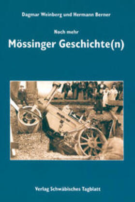 Weinberg / Bauer |  Noch mehr Mössinger Geschichte(n) | Buch |  Sack Fachmedien