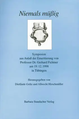 Bausinger / Bergdolt / Bohnke | Niemals müssig | Buch | 978-3-928213-08-0 | sack.de