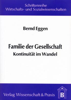 Eggen |  Familie der Gesellschaft. | Buch |  Sack Fachmedien