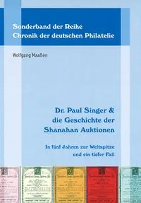 Maaßen | Dr. Paul Singer & die Geschichte der Shanahan Auktionen | Buch | 978-3-928277-77-8 | sack.de