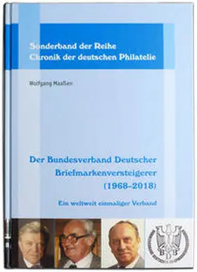 Maaßen |  Der Bundesverband Deutscher Briefmarkenversteigerer (1968–2018) | Buch |  Sack Fachmedien