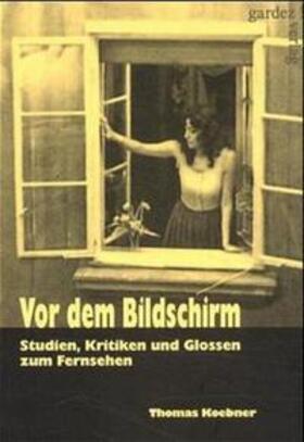 Koebner |  Vor dem Bildschirm | Buch |  Sack Fachmedien