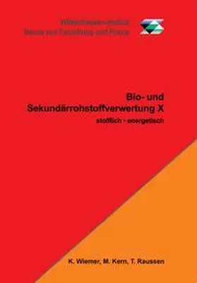 Wiemer / Kern / Raussen |  Bio- und Sekundärrohstoffverwertung X | Buch |  Sack Fachmedien