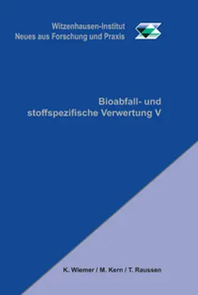 Kern / Raussen |  Bioabfall- und stoffspezifische Verwertung V | Buch |  Sack Fachmedien