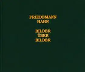  Friedemann Hahn. Bilder über Bilder | Buch |  Sack Fachmedien