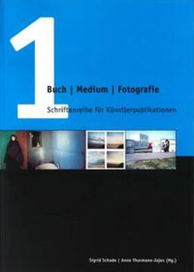 Thurmann-Jajes / Schade | Buch Medium Fotografie | Buch | 978-3-928761-65-9 | sack.de