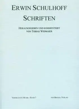 Schulhoff / Widmaier |  Erwin Schulhoff - Schriften | Buch |  Sack Fachmedien