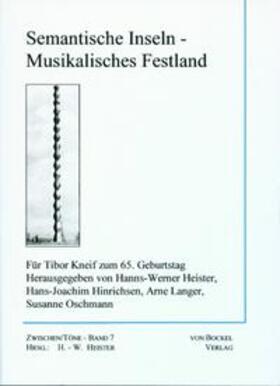 Heister / Hinrichsen / Langer |  Semantische Inseln - musikalisches Festland | Buch |  Sack Fachmedien