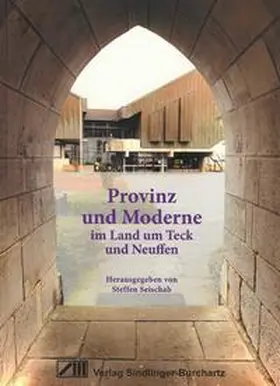 Seischab |  Provinz und Moderne im Land um Teck und Neuffen | Buch |  Sack Fachmedien