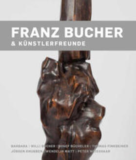 Rüth / Knubben |  Franz Bucher & Künstlerfreunde | Buch |  Sack Fachmedien