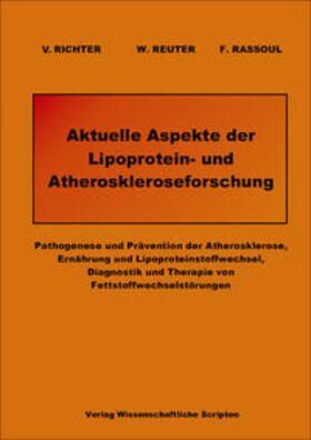 Richter / Reuter / Rassoul |  Aktuelle Aspekte der Lipoprotein- und Atheroskleroseforschung | Buch |  Sack Fachmedien