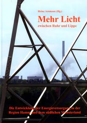 Assmann / Baumgärtel / Ensenbach |  Mehr Licht zwischen Ruhr und Lippe | Buch |  Sack Fachmedien