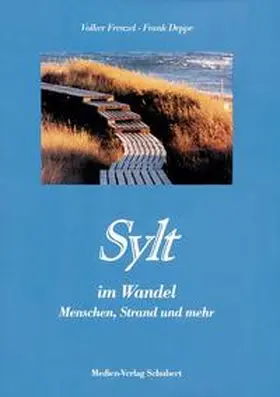 Frenzel / Deppe |  Sylt - im Wandel | Buch |  Sack Fachmedien