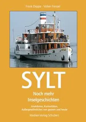 Deppe |  Sylt - Noch mehr Inselgeschichten | Buch |  Sack Fachmedien