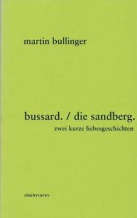 Bullinger |  Bussard / Die Sandberg | Buch |  Sack Fachmedien