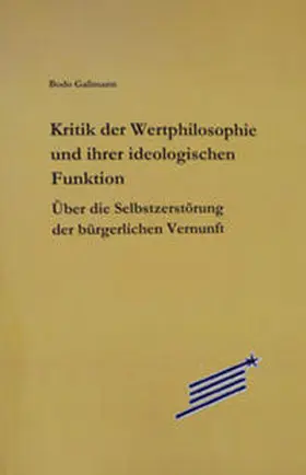 Gaßmann |  Kritik der Wertphilosophie und ihrer ideologischen Funktion | Buch |  Sack Fachmedien