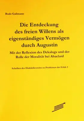 Gaßmann |  Die Entdeckung des freien Willens als eigenständiges Vermögen durch Augustin | Buch |  Sack Fachmedien