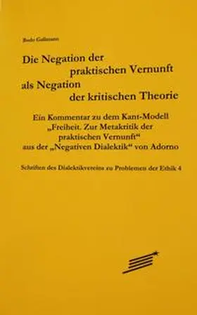 Gaßmann | Die Negation der praktischen Vernunft als Negation der kritischenTheorie | Buch | 978-3-929245-19-6 | sack.de