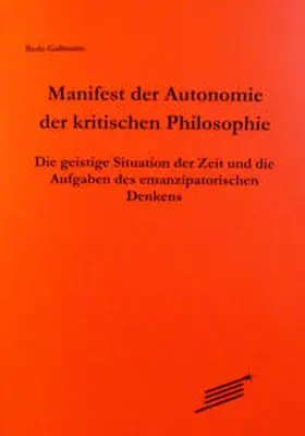 Gaßmann |  Manifest der Autonomie der kritischen Philosophie | Buch |  Sack Fachmedien