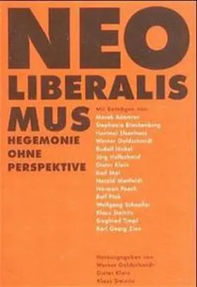 Goldschmidt / Klein / Steinitz |  Neoliberalismus - Hegemonie ohne Perspektive | Buch |  Sack Fachmedien