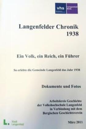 Arbeitskreis Geschichte der Volkshochschule Langenfeld Rhld. |  Langenfelder Chronik 1938 | Buch |  Sack Fachmedien