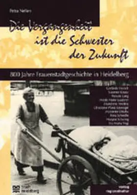 Nellen |  Die Vergangenheit ist die Schwester der Zukunft | Buch |  Sack Fachmedien