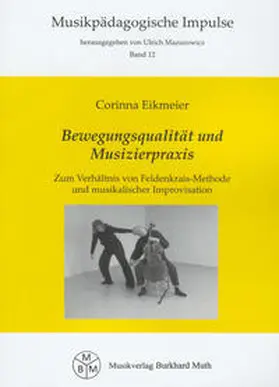 Eikmeier |  Bewegungsqualität und Musizierpraxis | Buch |  Sack Fachmedien