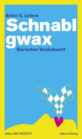 Leitner |  Schnablgwax | Buch |  Sack Fachmedien