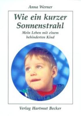 Werner |  Wie ein kurzer Sonnenstrahl | Buch |  Sack Fachmedien