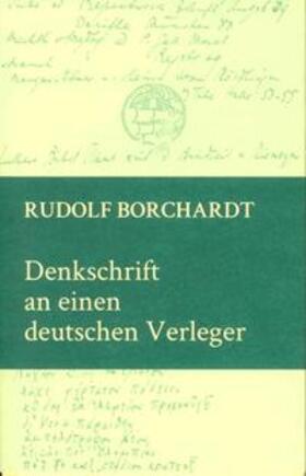 Eschenbach / Borchardt |  Denkschrift an einen deutschen Verleger | Buch |  Sack Fachmedien