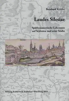 Kytzler | Laudes Silesiae | Buch | 978-3-929817-07-2 | sack.de