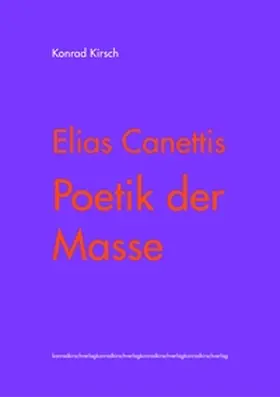 Kirsch |  Elias Canettis Poetik der Masse | eBook | Sack Fachmedien