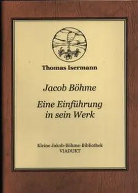 Isermann |  Jacob Böhme Eine Einführung in sein Werk | Buch |  Sack Fachmedien